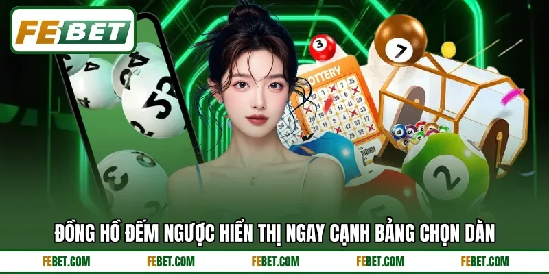 Đồng hồ đếm ngược hiển thị ngay cạnh bảng chọn dàn