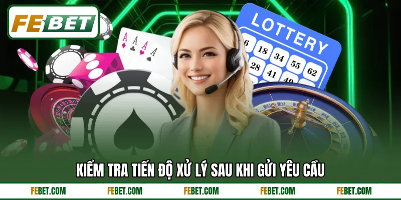 Kiểm tra tiến độ xử lý sau khi gửi yêu cầu Kiểm tra tiến độ xử lý sau khi gửi yêu cầu