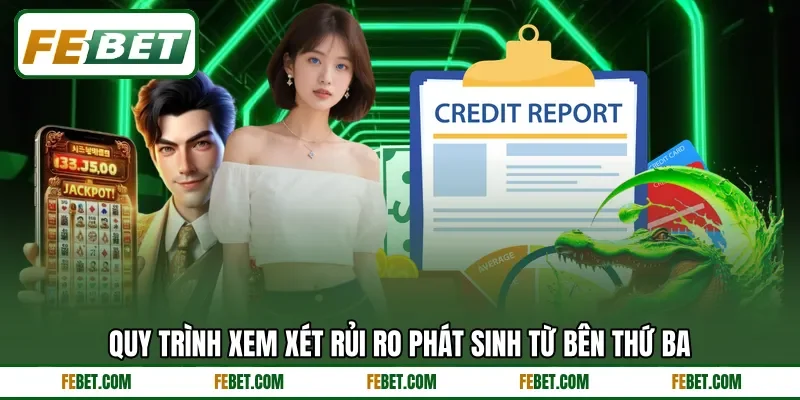 Quy trình xem xét rủi ro phát sinh từ bên thứ ba